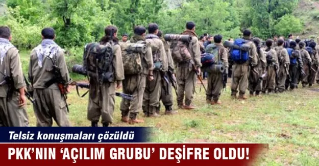 PKK'nın 'Açılım Grubu' deşifre oldu
