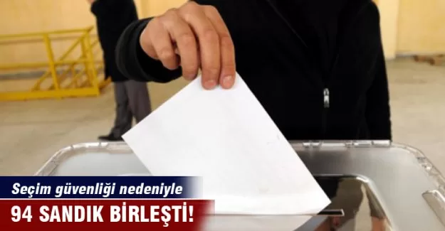 94 sandık birleşti!