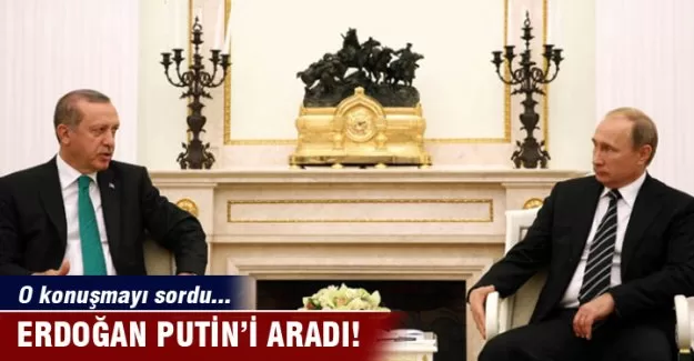 Erdoğan Putin’e Esed’in ziyaretini sordu