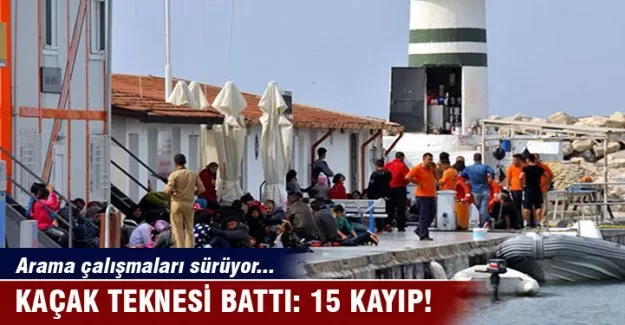 Kaçak teknesi battı: 15 kayıp