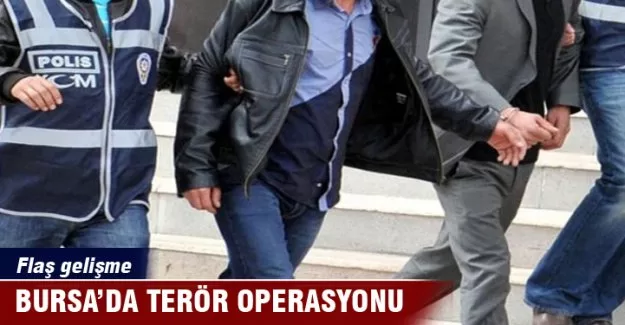 Bursa'da terör operasyonu