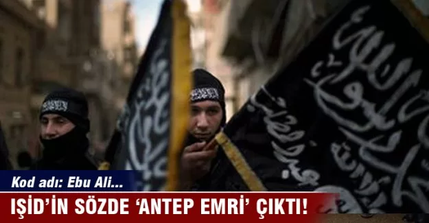 O terörist IŞİD'in sözde 'Antep Emiri' çıktı!