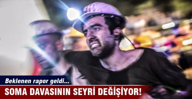 Soma davasının seyri değişiyor!