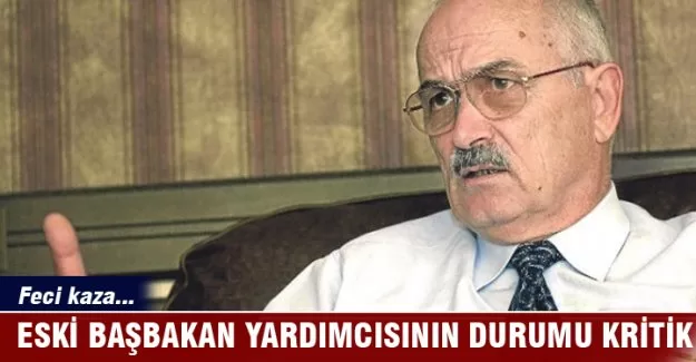 Eski başbakan yardımcısı kaza geçirdi!