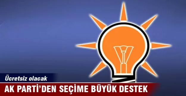 AK Parti'den seçime büyük destek