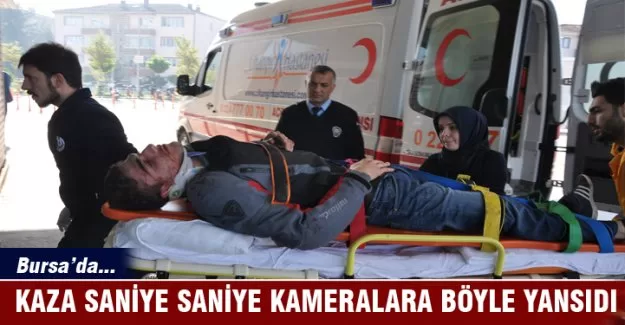 Bursa'da kaza saniye saniye kameralara böyle yansıdı