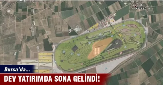 Bursa'da dev yatırımda sona gelindi