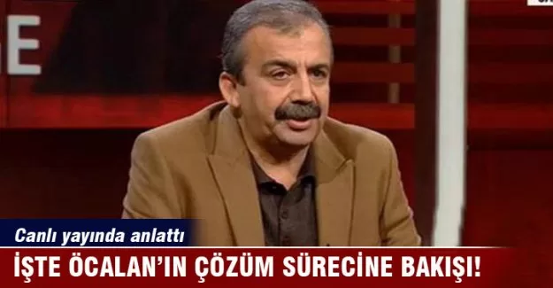 İşte Öcalan'ın çözüm sürecine bakış açısı!