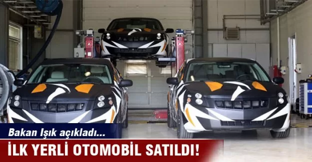 'İlk yerli otomobil satıldı'