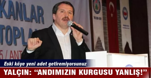 Yalçın: 'Andımızın kurgusu yanlış'