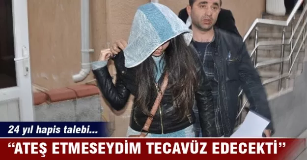 "Ateş etmeseydim tecavüz edecekti"
