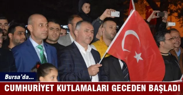 Bursa'da kutlamalar geceden başladı