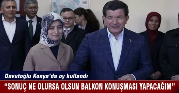 Davutoğlu Konya'da oy kullandı