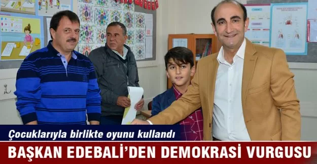 Başkan Edebali'den demokrasi vurgusu