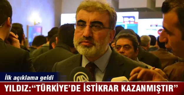 Yıldız:  “Türkiye’de istikrar kazanmıştır”