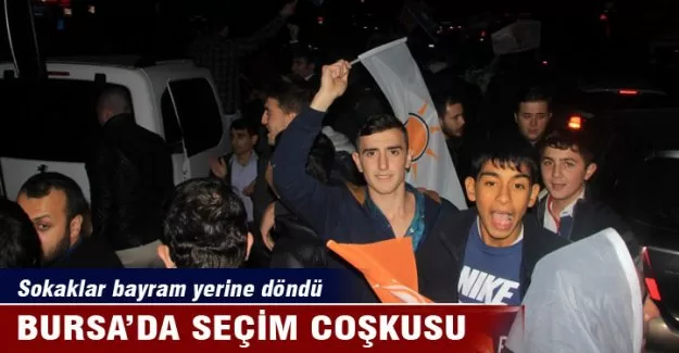 Bursa sokakları bayram yerine döndü