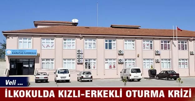 İlkokulda kızlı- erkekli oturma krizi