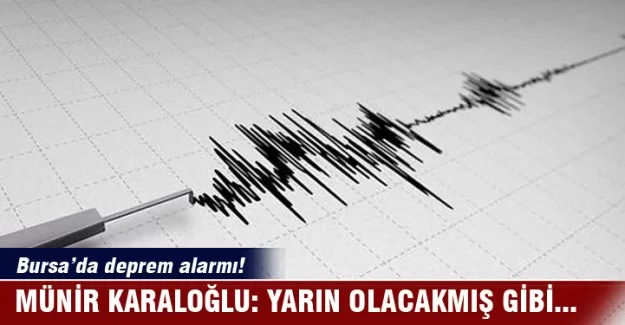 Bursa'da o iki ilçeye deprem alarmı