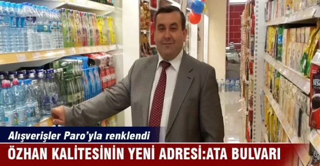 Özhan kalitesinin yeni adresi: Ata Bulvarı