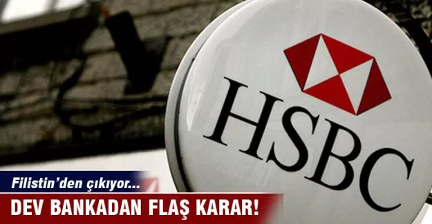 HSBC, Filistin'den çıkıyor