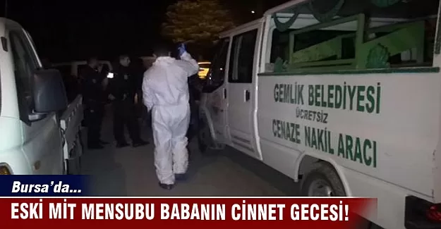 Eski MİT mensubu babanın cinnet gecesi