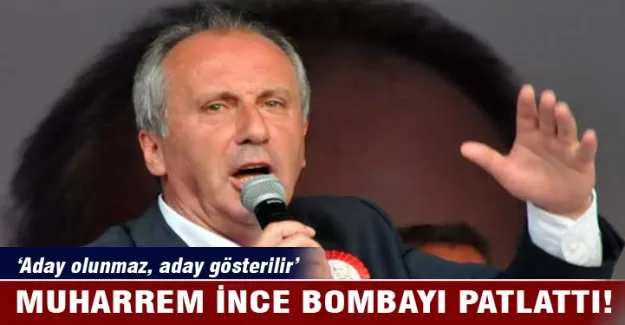 Muharrem İnce'den bomba açıklama