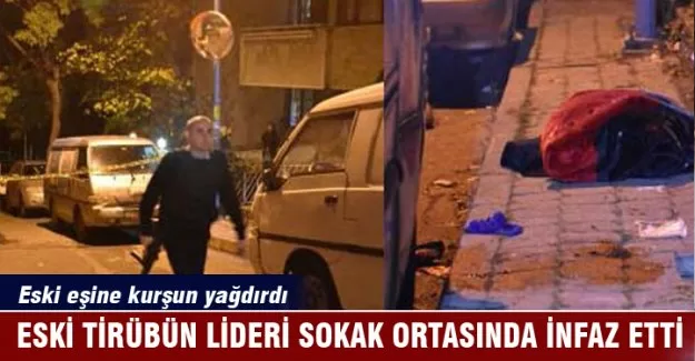 Eski tribün lideri önce işadamını sonra ayrı yaşadığı karısını vurdu