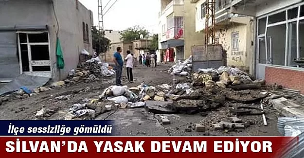 Silvan’da yasak devam ediyor