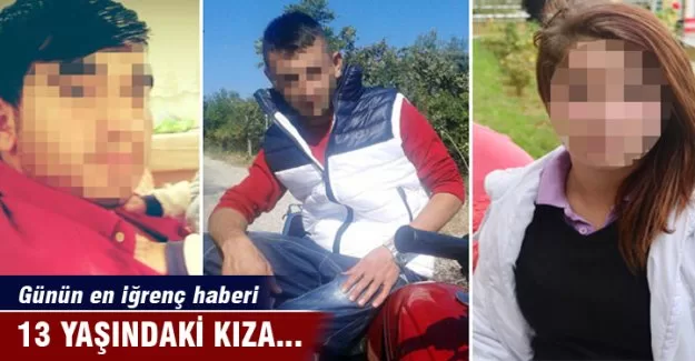 13 yaşındaki kıza...