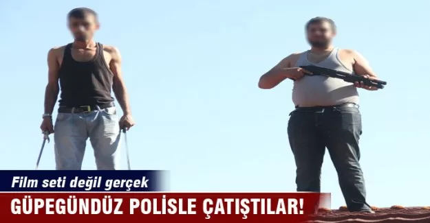 Güpegündüz polisle çatıştılar!