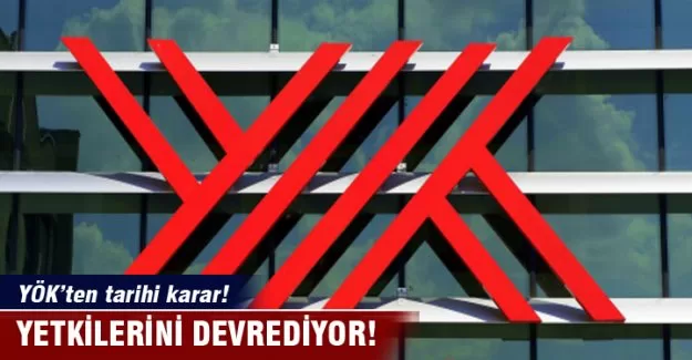 YÖK, yetkilerini kısmen devrediyor