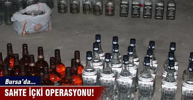 Bursa’da nefes kesen sahte içki operasyonu