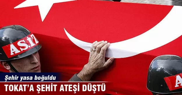 Tokat'ta şehit acısı..