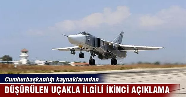 Düşürülen uçakla ilgili ikinci açıklama