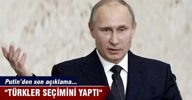 Putin'den son açıklama