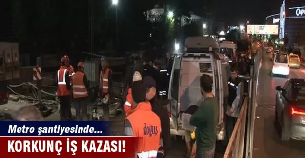 Metro şantiyesinde iş kazası: 1 ölü