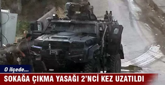 Sokağa çıkma yasağı 2’nci kez uzatıldı