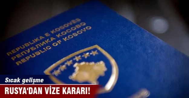 Rusya'dan vize kararı