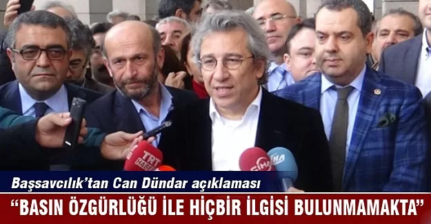 Başsavcılık'tan Can Dündar açıklaması