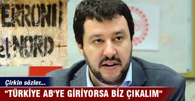 "Türkiye AB'ye giriyorsa biz çıkalım"