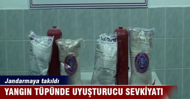 Yangın tüpü içinde uyuşturucu sevkiyatı