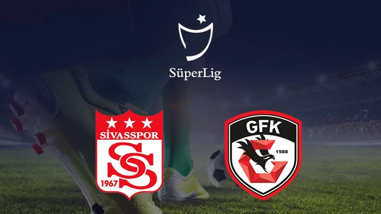 Sivasspor ve Gaziantep FK Karşı Karşıya