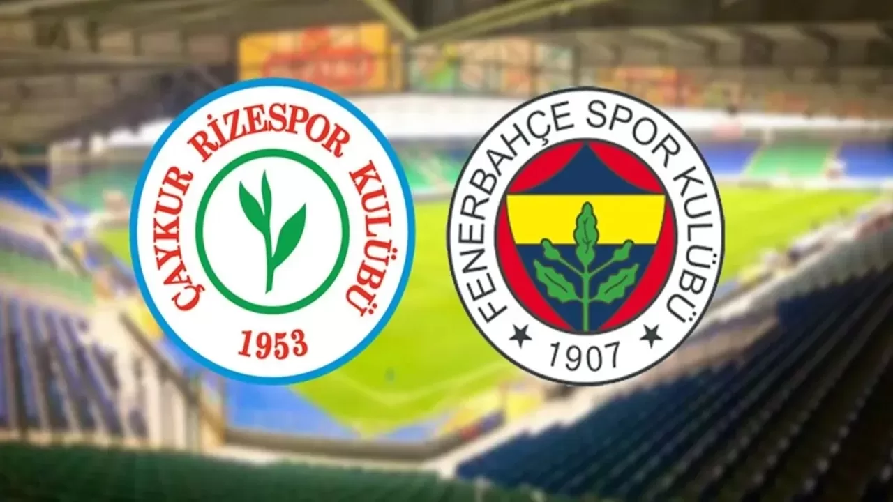 Rizespor - Fenerbahçe Maçı Bugün Gerçekleşecek