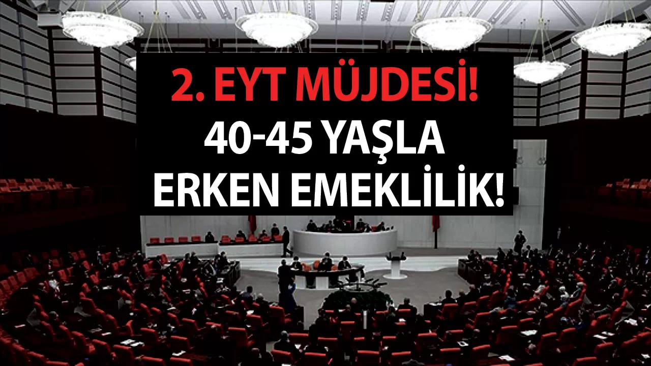 1999-2000-2008 sonrası sigortalılara 2. EYT müjdesi! 40-45 yaşla erken emeklilik!