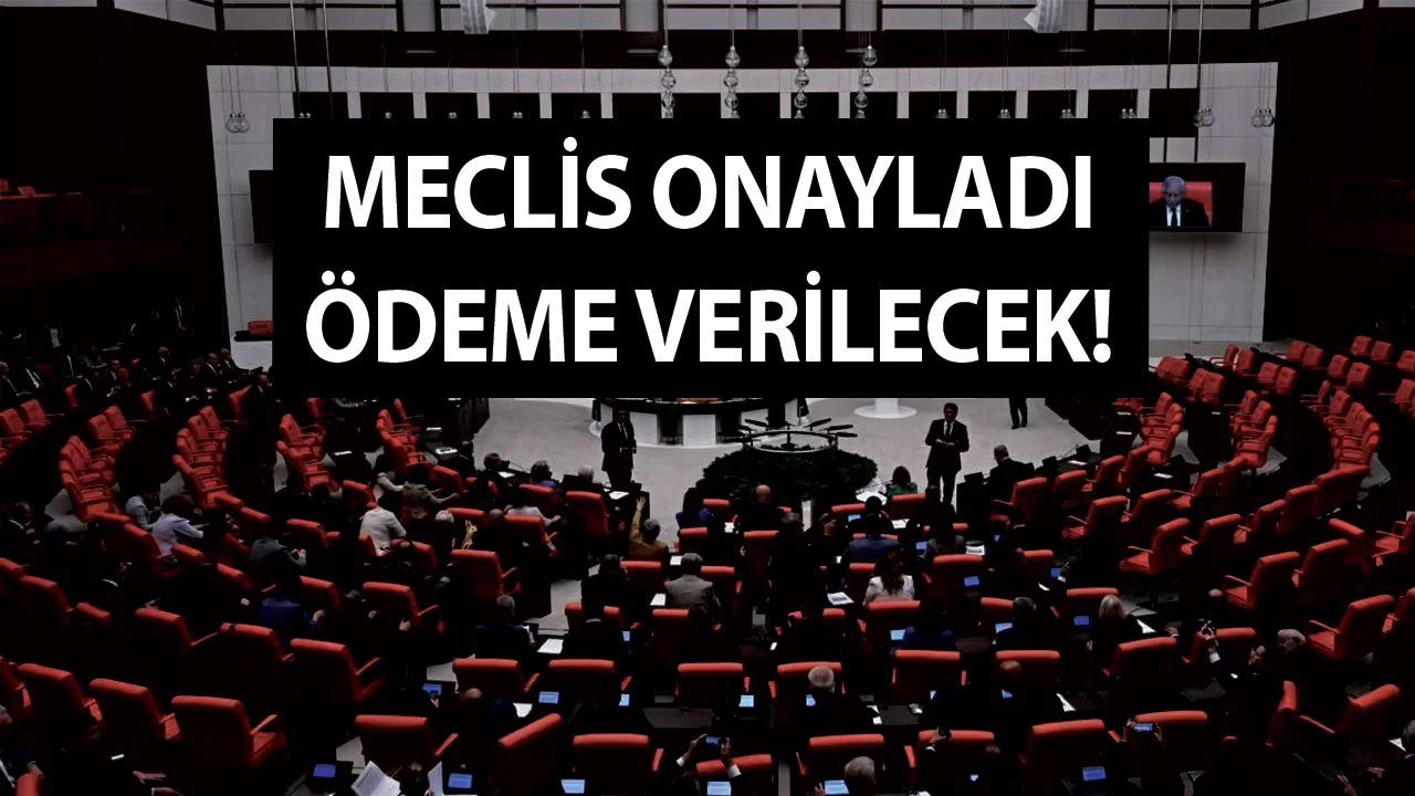 TBMM onayı çaktı! Emeklilere 25 Mart'tan sonra para verilecek! 16 bin 600 TL ödemeler var!