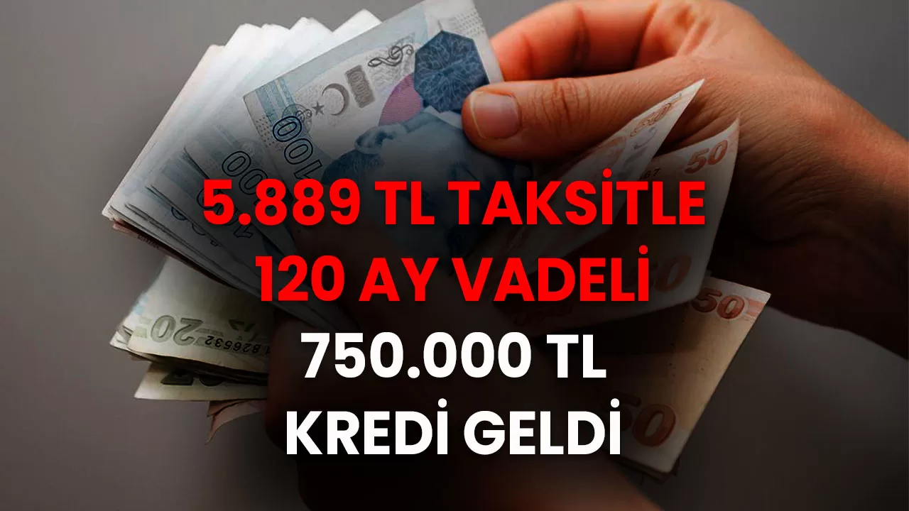 Kredi muslukları fora edildi: Ziraat Bankası 5.889 TL taksitle 120 AY VADELİ 750.000 TL kredi veriyor