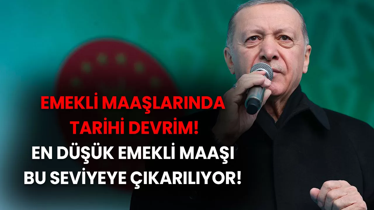 Emekli Maaşlarında Tarihi Devrim! En Düşük Emekli Maaşı Bu Seviyeye Çıkarılıyor!