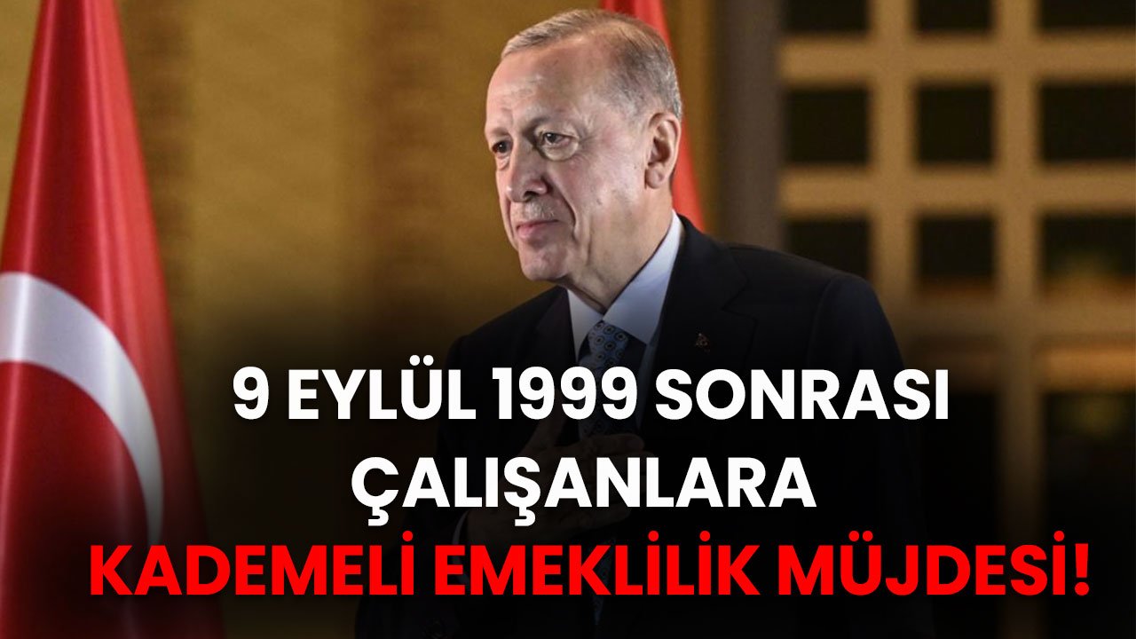 Seçim sonrası gözler onda! EYT'yi kaçıran 9 Eylül 1999 sonrası çalışanlara kademeli emeklilik müjdesi