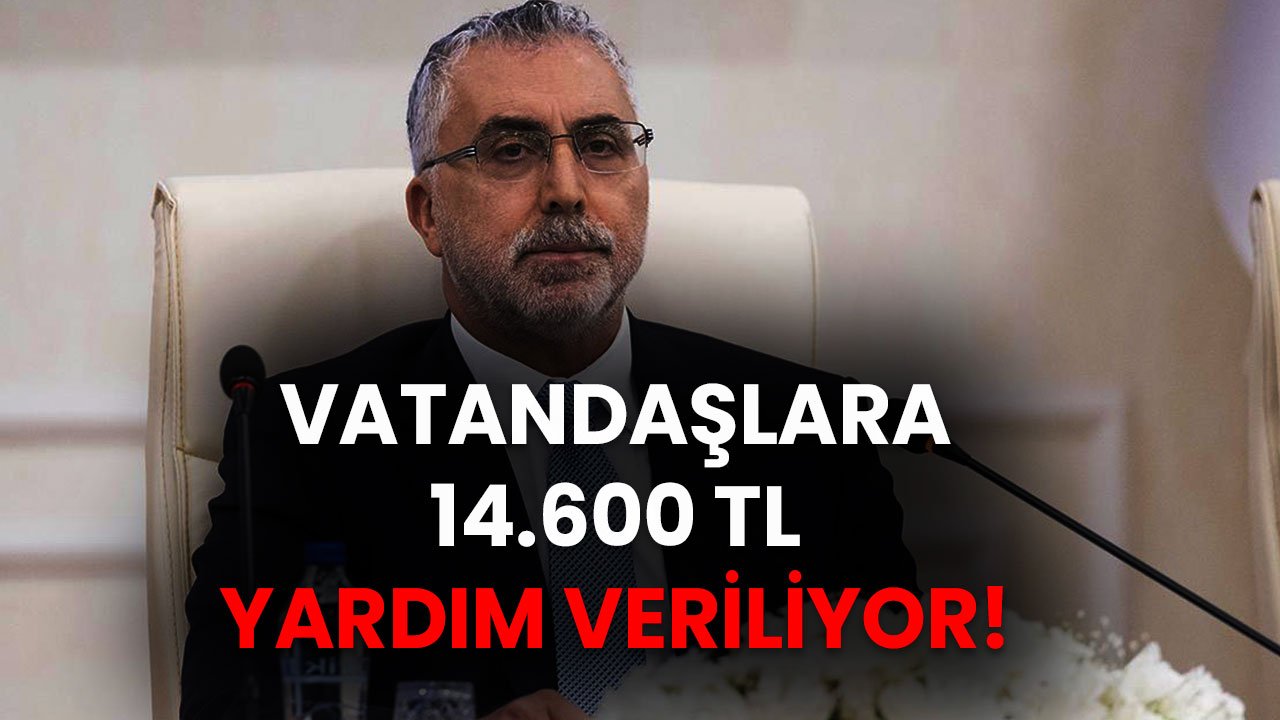 Vatandaşlara 14.600 TL Yardım Veriliyor! Bakan Işıkhan Bayrama Bir Kala Duyurdu