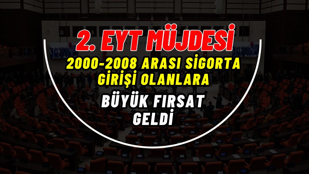 Yeni EYT Ortalığı Yıktı Geçti! 2000-2008 Arası Sigorta Girişi Olanlara Geldi! Yaş Şartı Kalktı, Prim Gün Sayısı Düştü